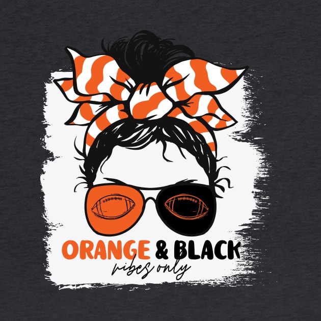 Orange and Black Vibes Only Football Mom Messy Hair Gameday by SLAG_Creative